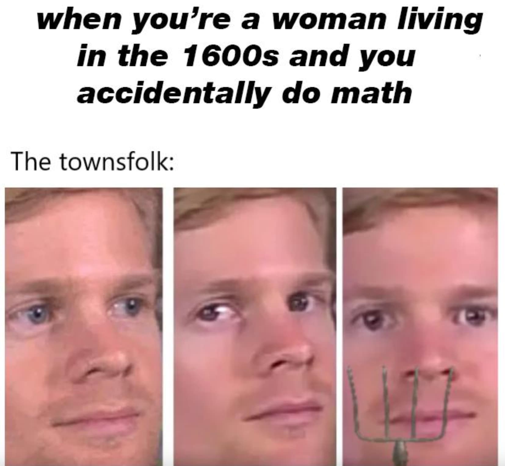 drew scanlon breaking fourth wall - when you're a woman living in the 1600s and you accidentally do math The townsfolk